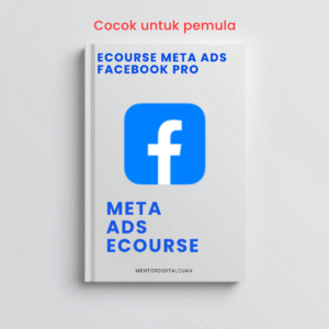 Meta Ads Ecourse - Iklan Rame, Jualan Profit, Leads Banyak